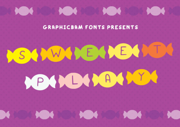 Sweet Play: A Display Font with Character and Wit